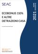 ECOBONUS 110% E ALTRE DETRAZIONI CASA E-book