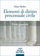 ELEMENTI DI DIRITTO PROCESSUALE CIVILE Parte generale