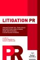 LITIGATION PR Organizzazione del team legale - Rapporti con clienti e media -