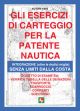 *GLI ESERCIZI DI CARTEGGIO PER LA PATENTE NAUTICA