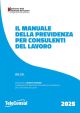 IL MANUALE DELLA PREVIDENZA PER CONSULENTI DEL LAVORO 2025