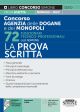 322/D  CONCORSO AGENZIA DELLE DOGANE E DEI MONOPOLI 72 Funzionari tecnico professionali (cod. ADM/ING) -  La prova scritta