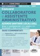 320/2 CONCORSI COLLABORATORE E ASSISTENTI AMMINISTRATIVO Aziende Sanitarie Locali (ASL) – Quiz Commentati