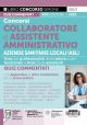 320/2 CONCORSI COLLABORATORE E ASSISTENTI AMMINISTRATIVO Aziende Sanitarie Locali (ASL) – Quiz Commentati
