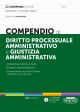 4/4 COMPENDIO DI DIRITTO PROCESSUALE AMMINISTRATIVO E GIUSTIZIA AMMINISTRATIVA