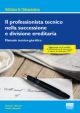 IL PROFESSIONISTA TECNICO NELLA SUCCESSIONE E DIVISIONE EREDITARIA