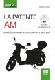 LA PATENTE AM Il nuovo patentino per ciclomotori e microcar