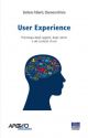 USER EXPERIENCE Psicologia degli oggetti, degli utenti e dei contesti d’uso