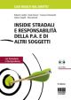 INSIDIE STRADALI E RESPONSABILITA' DELLA P.A. E DI ALTRI SOGGETTI con casi pratici e la più recente giurisprudenza CON CD-ROM