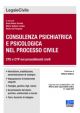 CONSULENZA PSICHIATRICA E PSICOLOGICA NEL PROCESSO CIVILE CTU e CTP nei procedimenti civili