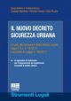 IL NUOVO DECRETO SICUREZZA URBANA Il ruolo del Comune e della Polizia Locale dopo il D.L. n. 14/2017 convertito in Legge n. 48/2017