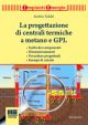 LA PROGETTAZIONE DI CENTRALI TERMICHE A METANO E GPL