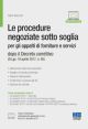 LE PROCEDURE NEGOZIATE SOTTO SOGLIA per gli appalti di forniture e servizi dopo il Decreto correttivo (D.Lgs. 19 aprile 2017, n. 56)