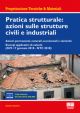 PRATICA STRUTTURALE: AZIONI SULLE STRUTTURE CIVILI E INDUSTRIALI