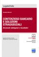 CONTENZIOSO BANCARIO E SOLUZIONI STRAGIUDIZIALI