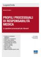 PROFILI PROCESSUALI DI RESPONSABILITA' MEDICA