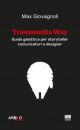 TRASNMEDIA WAY Guida galattica per storyteller comunicatori e designer