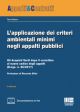 L'APPLICAZIONE DEI CRITERI AMBIENTALI NEGLI APPALTI PUBBLICI