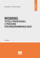 MOBBING Tutele processuali e percorsi psiconeuroimmunologici