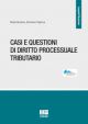 CASI E QUESTIONI DI DIRITTO PROCESSUALE TRBUTARIO