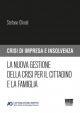 LA NUOVA GESTIONE DELLA CRISI PER IL CITTADINO E LA FAMIGLIA