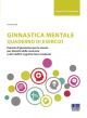 GINNASTICA MENTALE Quaderno di esercizi