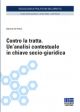 CONTRO LA TRATTA. UN'ANALISI CONTESTUALE IN CHIAVE SOCIO-GIURIDICA