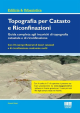 TOPOGRAFIA PER CATASTO E RICONFINAZIONI