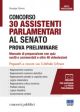 CONCORSO 30 ASSISTENTI PARLAMENTARI AL SENATO Prova preliminare