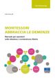 MONTESSORI ABBRACCIA LE DEMENZE