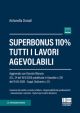 SUPERBONUS 110% TUTTI I LAVORI AGEVOLABILI