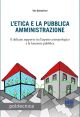 L'ETICA E LA PUBBLICA AMMINISTRAZIONE