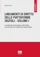 LINEAMENTI DI DIRITTO DELLE PIATTAFORME DIGITALI - Volume I