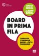 BOARD IN PRIMA FILA