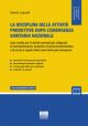 LA DISCIPLINA DELLE ATTIVITÀ PRODUTTIVE DOPO L'EMERGENZA SANITARIA NAZIONALE