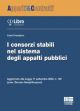 I CONSORZI STABILI NEL SISTEMA DEGLI APPALTI PUBBLICI