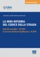 LA MINI-RIFORMA DEL CODICE DELLA STRADA