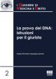 LA PROVA DEL DNA: ISTRUZIONI PER IL GIURISTA