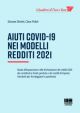 AIUTI COVID - 19 NEI MODELLI REDITTI 2021