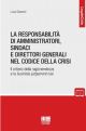 LA RESPONSABILITA' DI AMMINISTRATORI, SINDACI E DIRETTORI GENERALI NEL CODICE DELLA CRISI