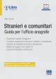 STRANIERI E COMUNITARI Guida per l'ufficio anagrafe