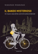 IL BANDO MISTERIOSO