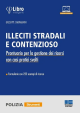 ILLECITI STRADALI E CONTENZIOSO