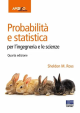 PROBABILITÀ E STATISTICA PER L'INGEGNERIA E LE SCIENZE