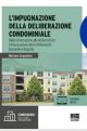 L'IMPUGNAZIONE DELLA DELIBERAZIONE CONDOMINIALE