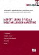 ASPETTI LEGALI E FISCALI DELL'INFLUENCER MARKETING