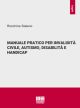 MANUALE PRATICO PER INVALIDITÀ CIVILE, AUTISMO, DISABILITÀ E HANDICAP