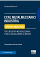 CCNL METALMECCANICI INDUSTRIA per l'industria metalmeccanica e della installazione di impianti