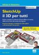 SKETCHUP Il 3D per tutti