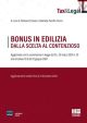 BONUS IN EDILIZIA. DALLA SCELTA AL CONTENZIOSO